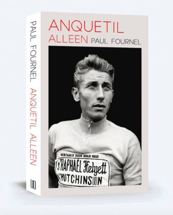 ANQUETIL ALLEEN - Paul Fournel